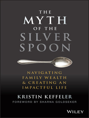 cover image of The Myth of the Silver Spoon
